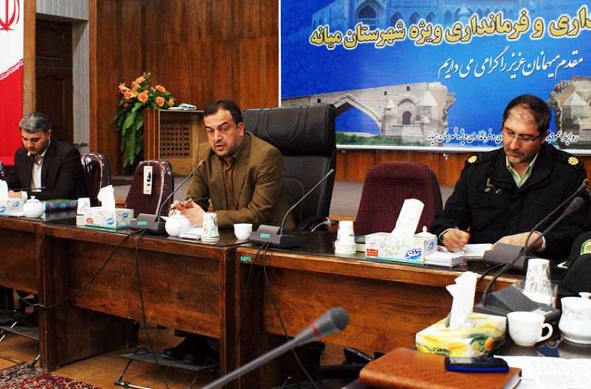  معاون سیاسی و اجتماعی فرماندار میانه: امنیت اجتماعی لازمه هر جامعه است