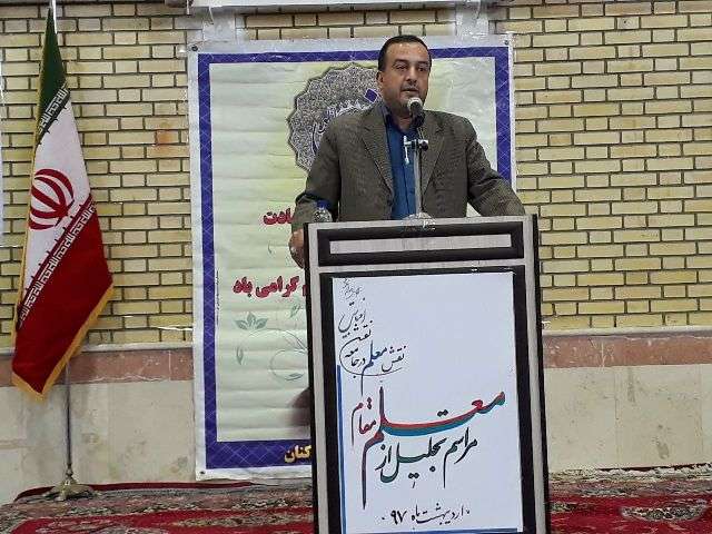  سرپرست فرمانداری میانه: ارزش گذاری به معلم، ارزش گذاری به تعلیم و تربیت است